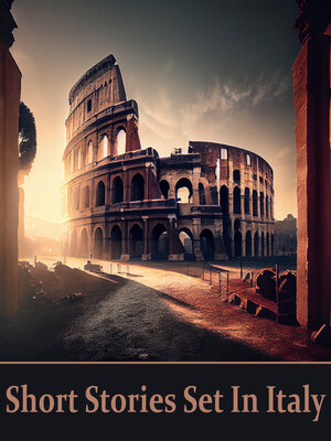 cover image of Short Stories Set in Italy -- The English Language in a Foreign Land